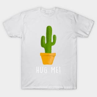 Hug Me! T-Shirt